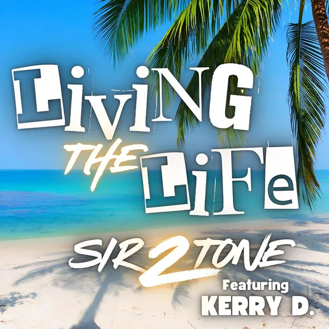 Living The Life - Radio Edit