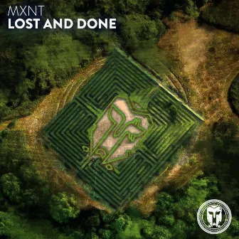 Lost and Done by MXNT