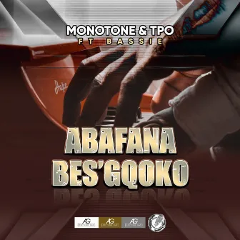 Abafana Bes'gcoko by Tpo