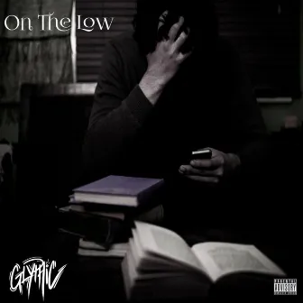 On The Low by Glyphic