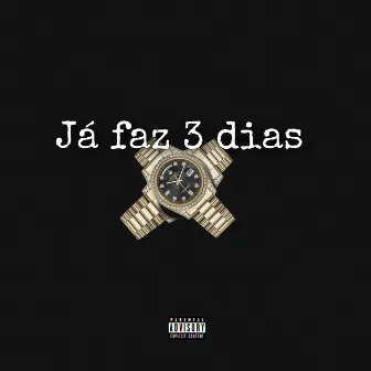 Já Faz 3 Dias by Prates