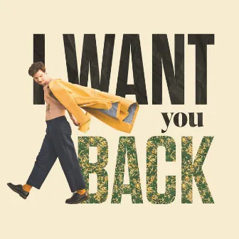 I Want You Back by Jacob Miller