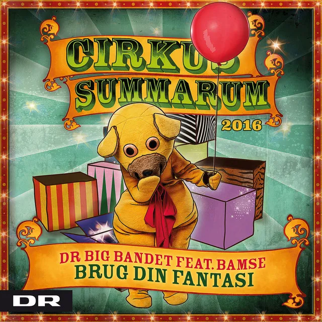 Brug din fantasi (Cirkus Summarum 2016) [feat. Bamse & Kylling]