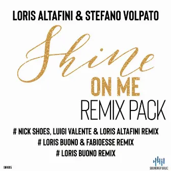 Shine on Me (Remix Pack) by Stefano Volpato