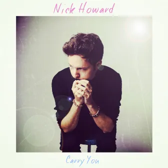 Carry You (Radio Edit) by Nick Howard