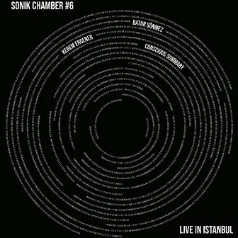 Sonik Chamber #6: Live in Istanbul by Conscious Summary