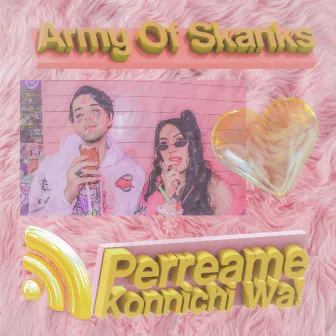 Perreame, Konnichi Wa! by Army of Skanks