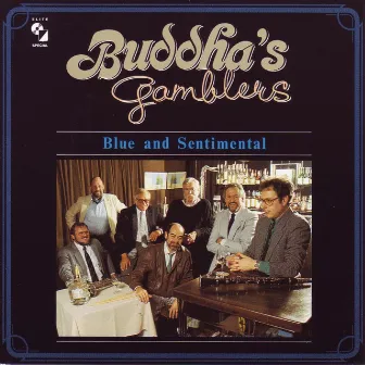 Blue And Sentimental by Buddha's Gamblers