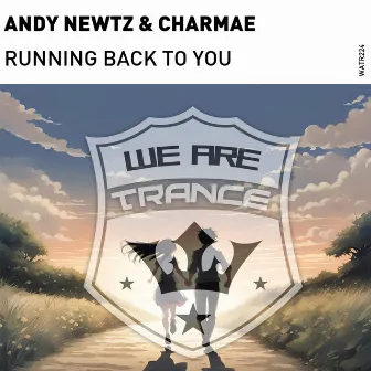 Running Back To You by Andy Newtz