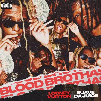 Blood Brothas by Looney Vuitton