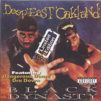 Deep East Oakland by Black Dynasty