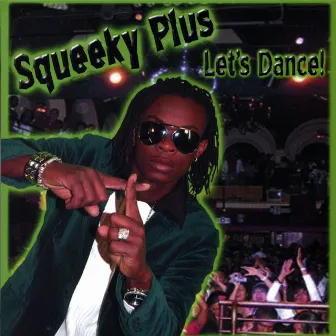 Let's Dance by Squeeky Plus