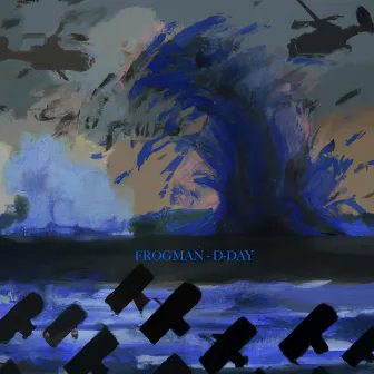 D-DAY by Frogman