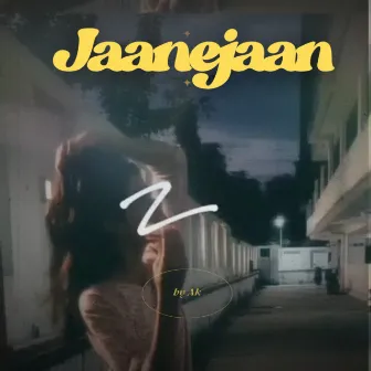 Jaanejaan by Ak