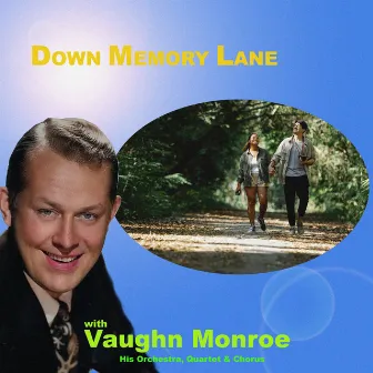 Down Memory Lane by Vaughn Monroe and His Orchestra