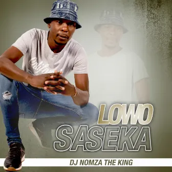 Lowo Saseka by DJ Nomza The King