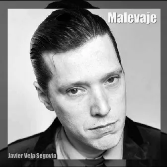 Malevaje by Javier Vela Segovia