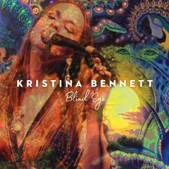 Blind Eye by Kristina Bennett