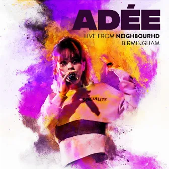 Live from Neighbourhd, Birmingham by Adée