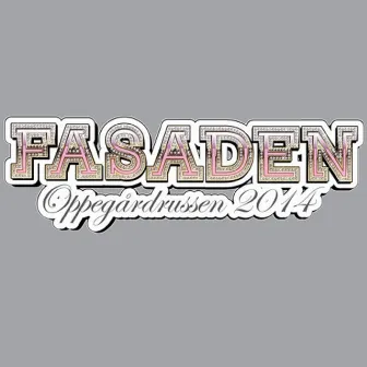 Fasaden 2014 by Innslag