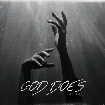 God Does by Solara