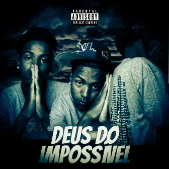 Deus do Impossível by APRAGAREC