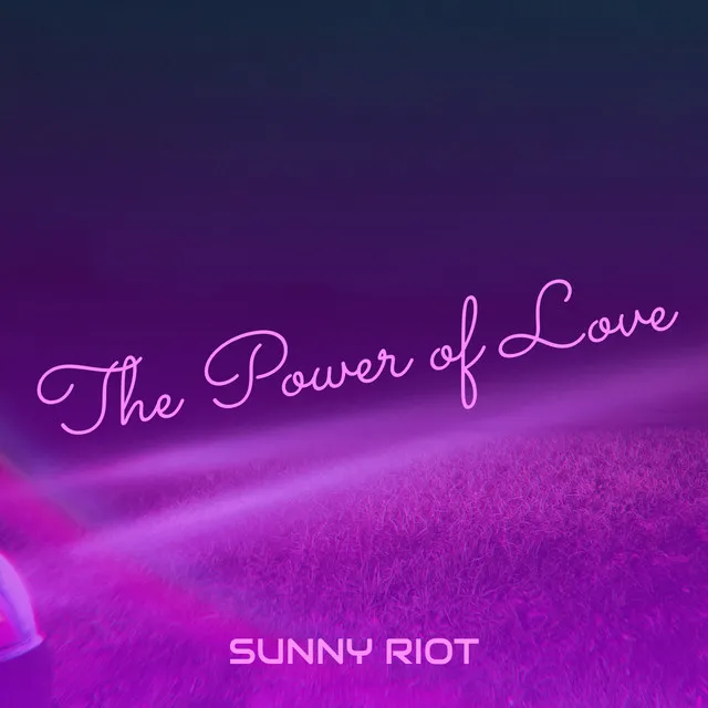 The Power of Love