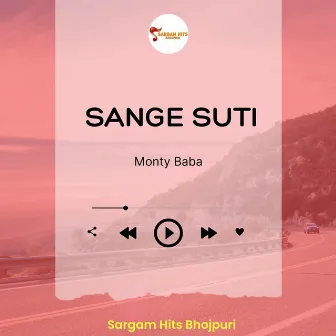 Sange Suti by Monty Baba