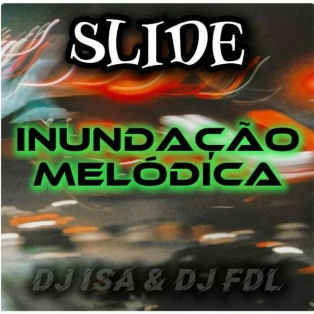 SLIDE INUNDAÇÃO MELÓDICA - SPED UP