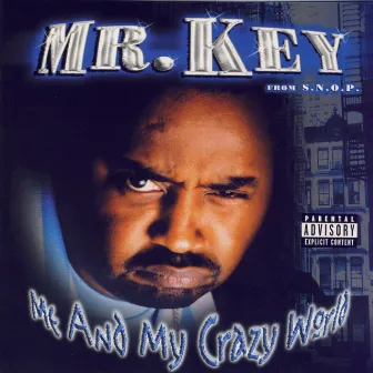 Me And My Crazy World by Mr. Key