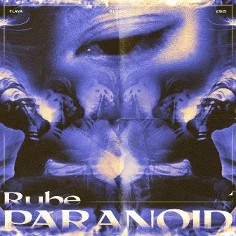 Paranoid by Flava Rube