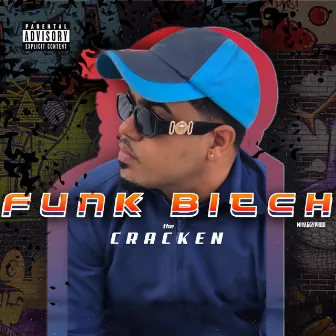 Funk Bitch by The cracken