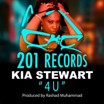 4 U (Radio Edit) by Kia Stewart