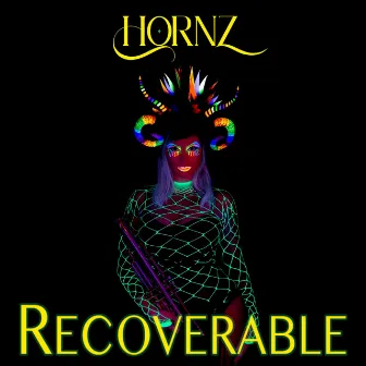 Recoverable by hornz