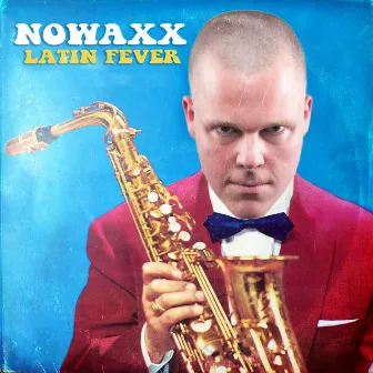 Latin Fever by Nowaxx