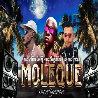 Moleque Inteligente by Mc Vitiim Do SJ