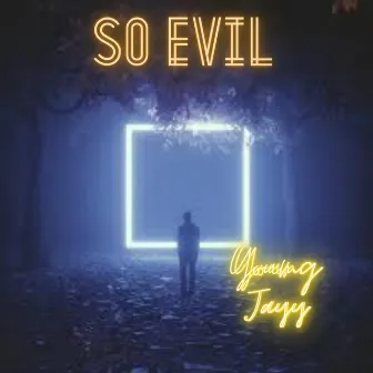 She So Evil by Young Jayy