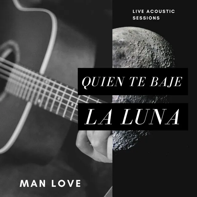 Quien Te Baje la Luna - Acústico