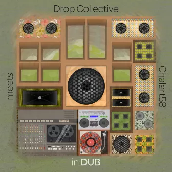 Drop Collective Meets Chalart58: In Dub by Drop Collective