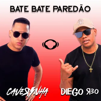 Bate Bate Paredão by Diego R30