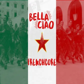 Bella Ciao Frenchcore by The Mother Fucker