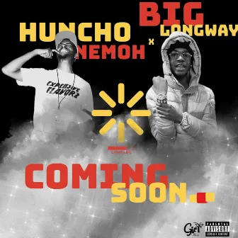 Coming Soon by Huncho Nemoh