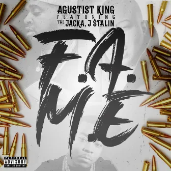 F.A.M.E (feat. The Jacka & J Stalin) by Agustist King