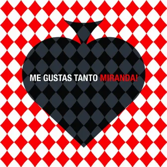 Me Gustas Tanto by Miranda!