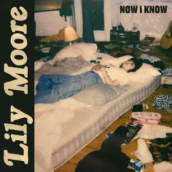 Now I Know by Lily Moore