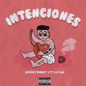 Intenciones by Bigg Timmy