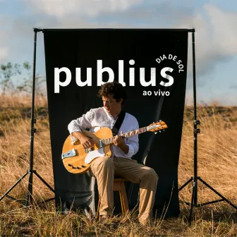 Dia de Sol (Ao Vivo) by Publius