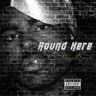 Round Here by Moufpiece