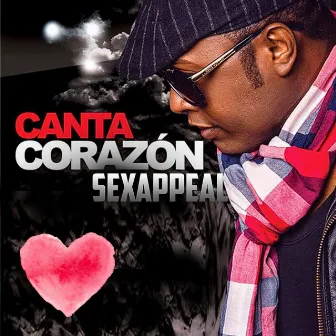 Canta Corazón by Sexappeal