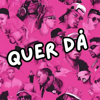 QUER DÁ by DJ KMS